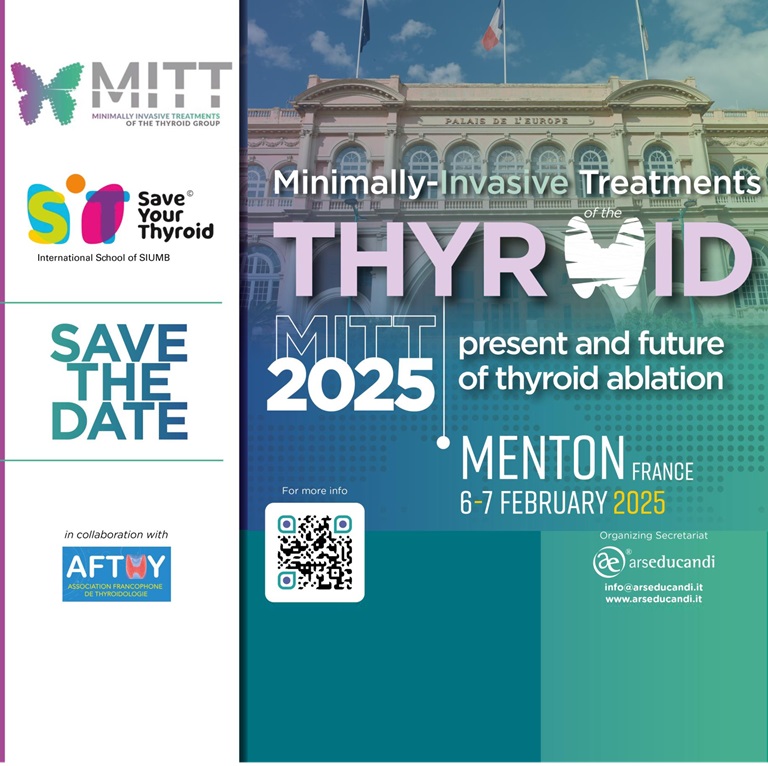 Euro MITT Conference 2025 - MINIMALLY-INVASIVE TREATMENTS OF THE THYROID: present and future of thyroid ablation